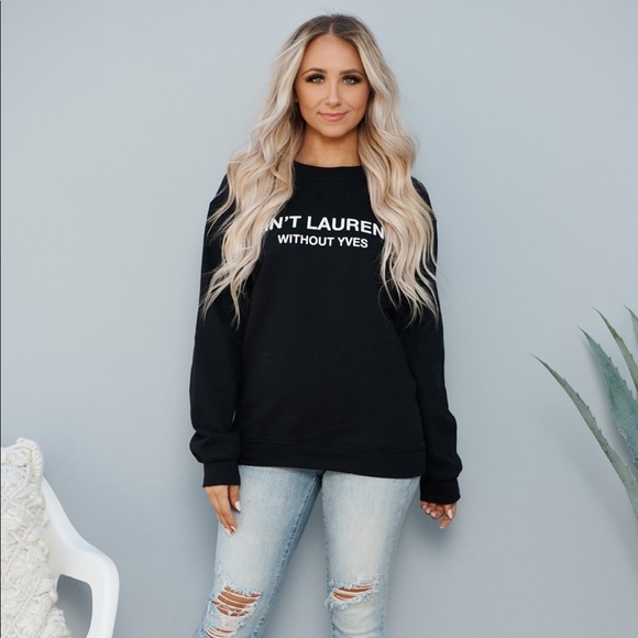 Sweaters - AIN'T LAURENT WITHOUT YVES" GRAPHIC SWEATSHIRT